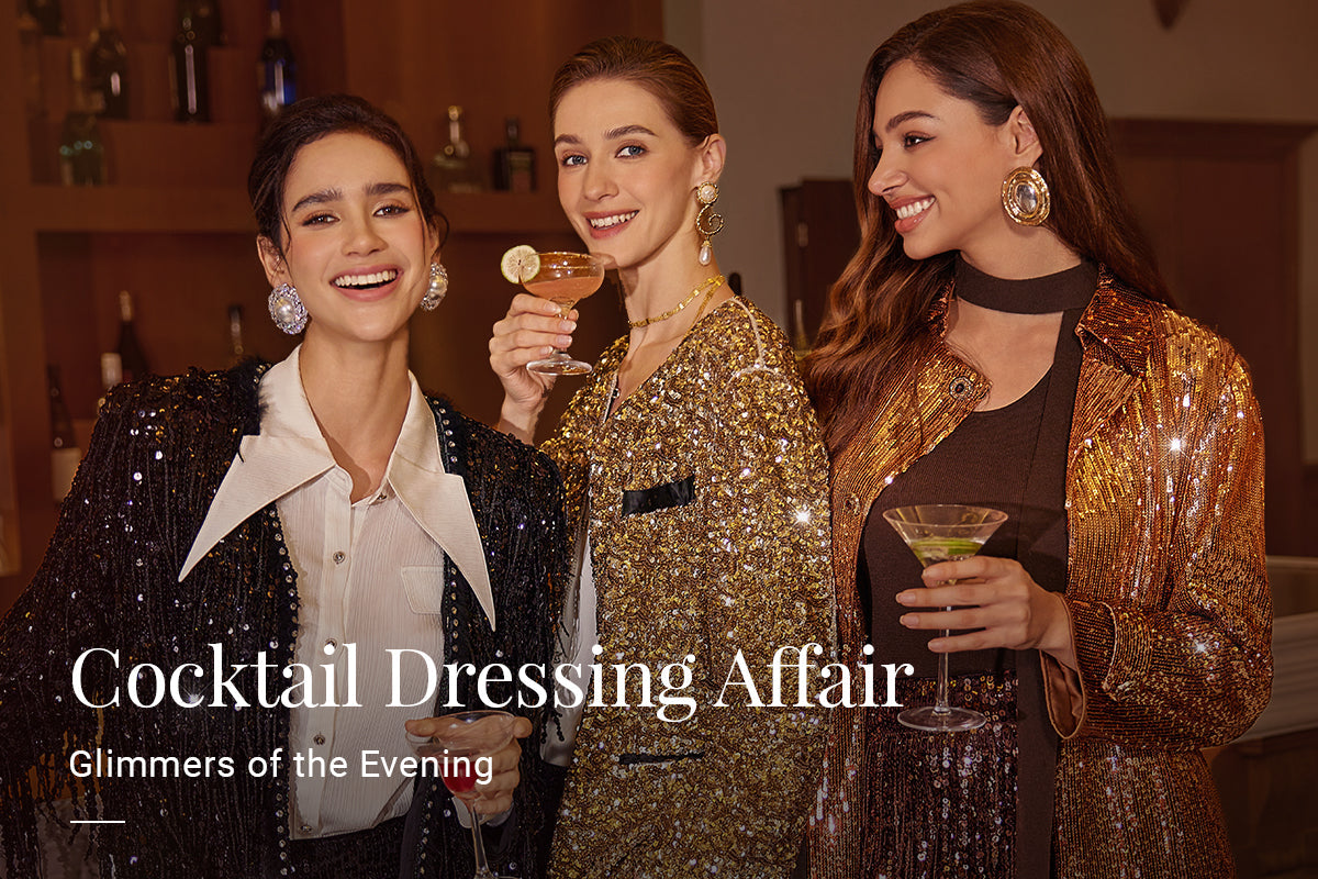 Cocktail Dressing Affair — What to Wear for a Modern Evening